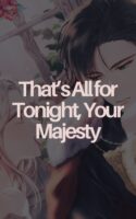 That’s All for Tonight, Your Majesty Cover