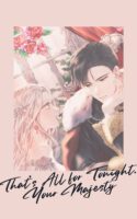 That’s All for Tonight, Your Majesty Cover