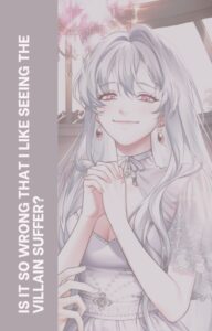 Is It So Wrong that I Like Seeing the Villain Suffer? Cover