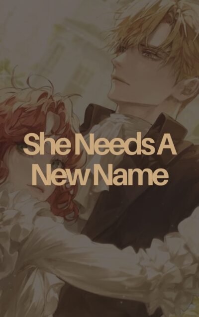 She Needs A New Name Cover