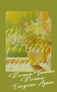 Ririana Became Ririana Evergreen Again Cover