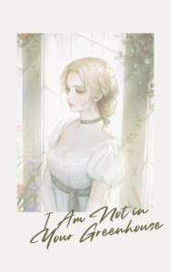 I Am Not in Your Greenhouse Cover