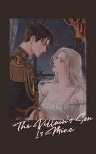The Villain’s Son Is Mine Cover