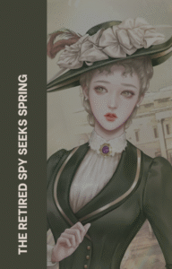 The Retired Spy Seeks Spring Cover