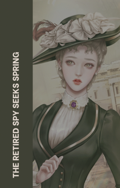 The Retired Spy Seeks Spring Cover