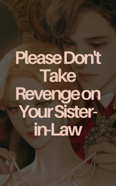 Please Don’t Take Revenge on Your Sister-in-Law Cover