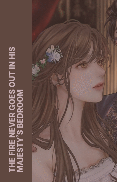 The Fire Never Goes Out in His Majesty’s Bedroom Cover