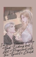 I’m the Empress with a Bad Ending but I Got Pregnant with the Tyrant’s Child Cover