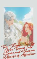 I Tamed a Royal as a Slave and Became Their Attachment Figure Cover