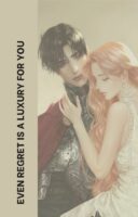 Even Regret is a Luxury for You Cover
