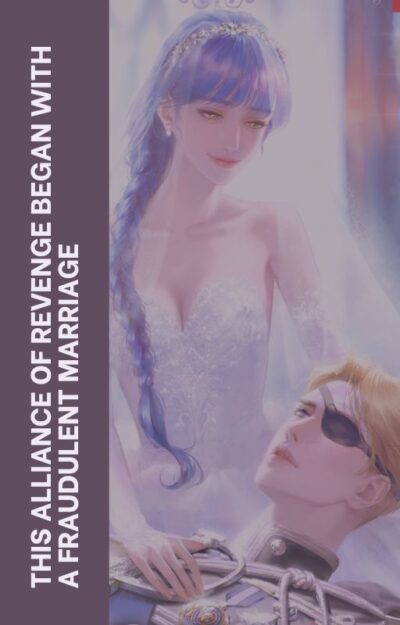 This Alliance of Revenge Began with a Fraudulent Marriage Cover